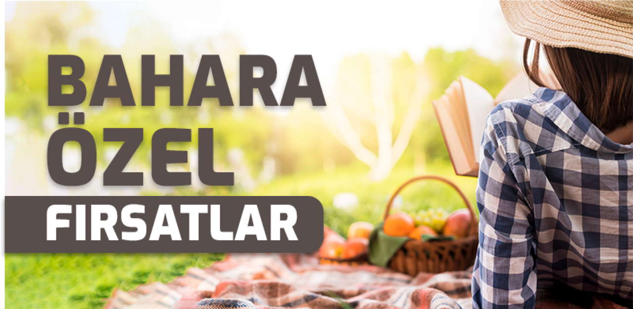 Bahara Özel Fırsatlar