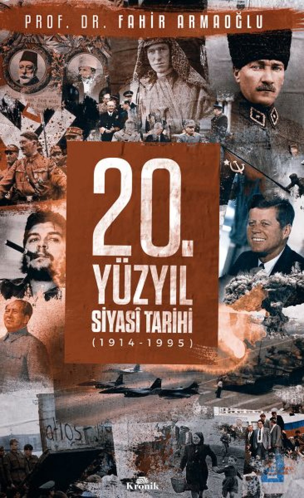 20. Yüzyıl Siyasi Tarihi 1914 1995 Ciltli