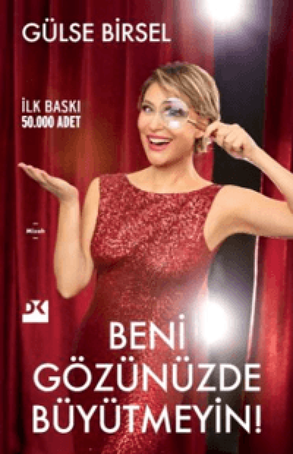 Beni Gözünüzde Büyütmeyin