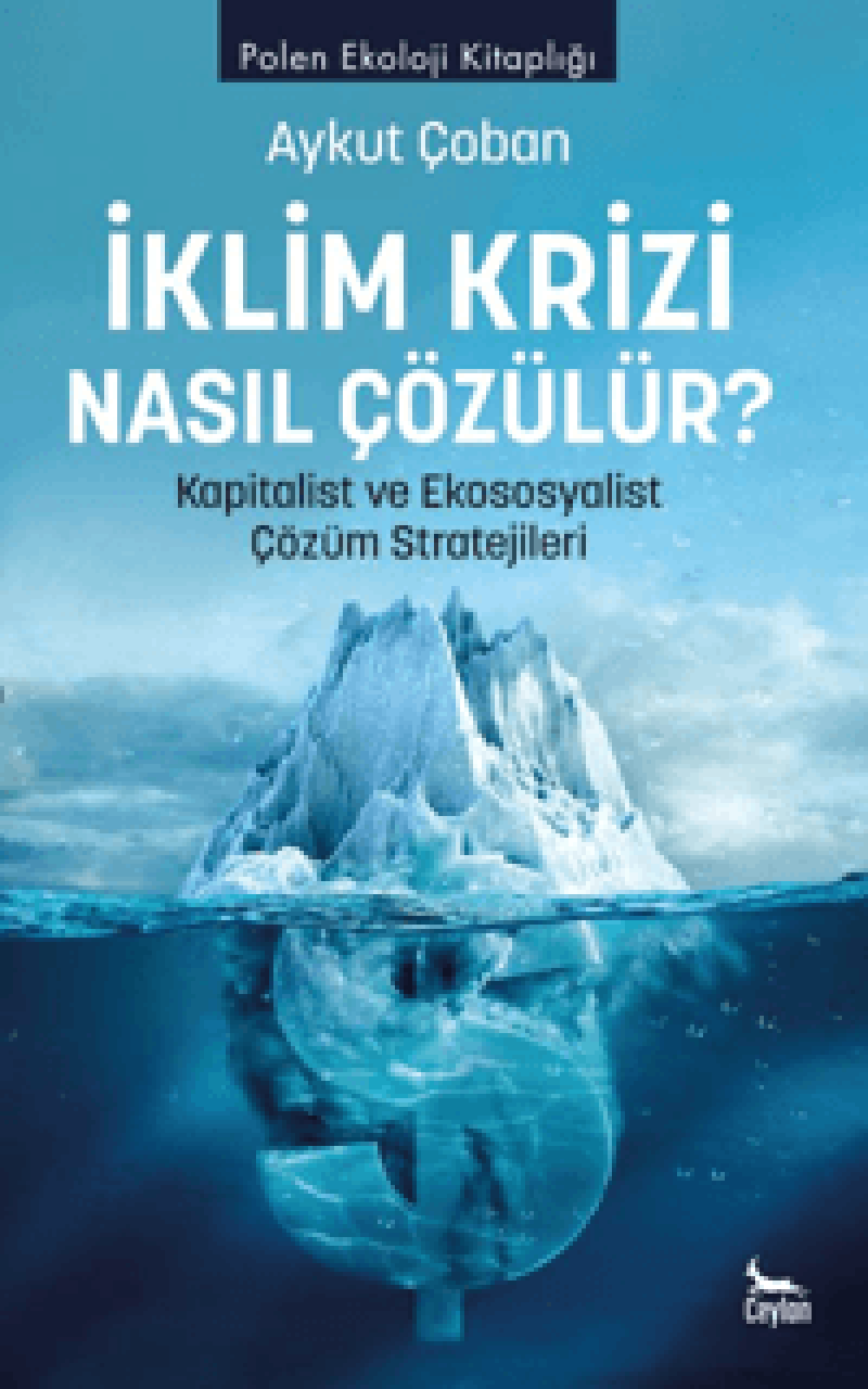 İklim Krizi Nasıl Çözülür? Kapitalist ve Ekososyalist Çözüm Stratejileri„ arama sonucu
