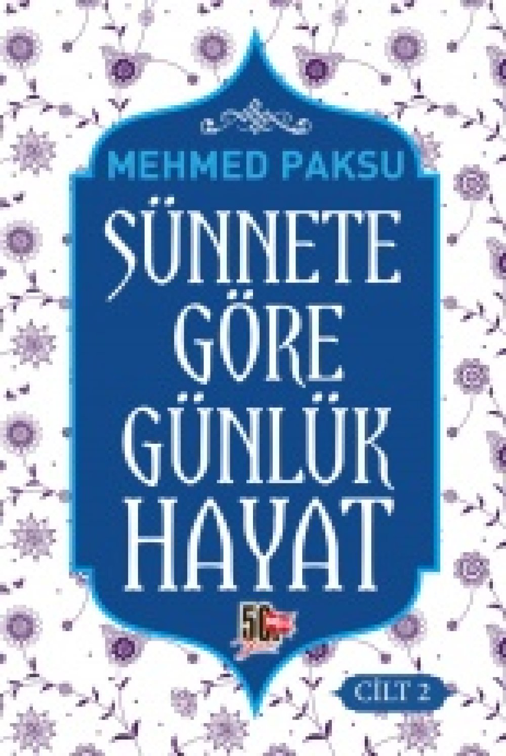 Sünnete Göre Günlük Hayat